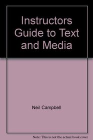 Instructors Guide to Text and Media