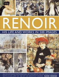 The Life and Works of Renoir