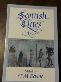 Scottish Elites: Proceedings of the Scottish Historical Studies Seminar University of Strathclyde 1991-1992