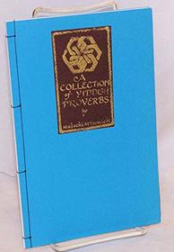 Yiddish Proverbs: A Collection