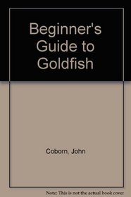 Beginner's Guide to Goldfish