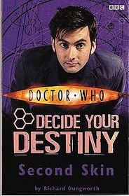 Second Skin (Doctor Who: Decide Your Destiny, No 10)