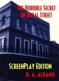 The Horrible Secret on Royal Street