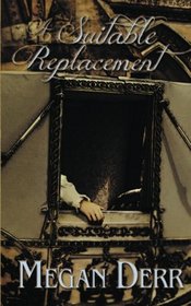 A Suitable Replacement (Deceived) (Volume 5)