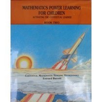 Mathematics Power Learning for Children: Activating the Contextual Learner : Book Two