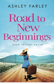 Road to New Beginnings (Hope Springs Series)