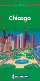 Michelin the Green Guide Chicago (Michelin Green Guides)