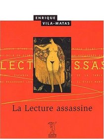 Lecture assassine (La)