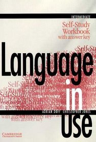 Language in Use, Intermediate Course, Self-study Workbook with Answer Key
