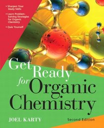 Get Ready for Organic Chemistry (2nd Edition)