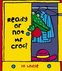 Ready or Not Mr. Croc (Mr.Croc)