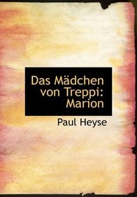Das MAcdchen von Treppi: Marion (Large Print Edition)