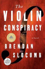 The Violin Conspiracy: A Novel (Random House Large Print)