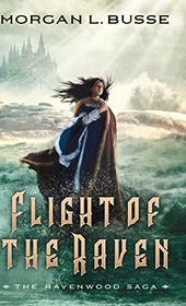 Flight of the Raven (Ravenwood Saga)