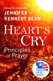 Heart's Cry, Revised Edition: Principles of Prayer