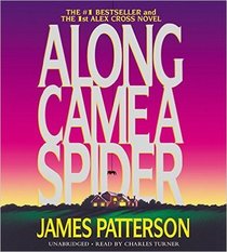 Along Came a Spider (Alex Cross, Bk 1) (Audio CD) (Unabridged)