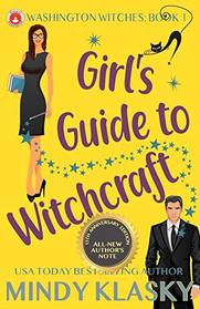 Girl's Guide to Witchcraft: 15th Anniversary Edition (Washington Witches)