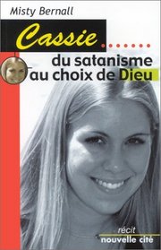 Cassie : Du satanisme au choix de Dieu