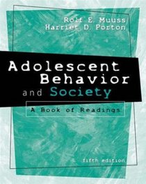Adolescent Behavior  Society: A Book of Readings