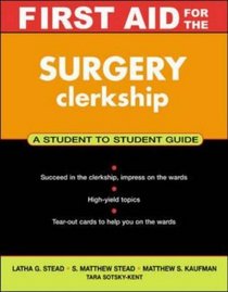 First Aid for the Surgery Clerkship (First Aid Series)