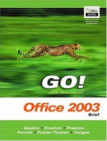 GO! with Microsoft Office 2003 Advanced (Go! with Microsoft Office 2003)