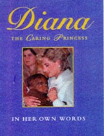 Diana: The Caring Princess