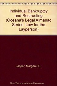 Individual Bankruptcy and Restructing (Oceana's Legal Almanac Series  Law for the Layperson)