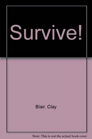 Survive! (A Berkley medallion book)