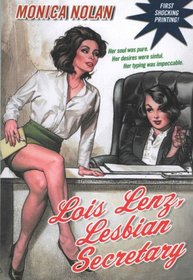 Lois Lenz, Lesbian Secretary