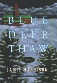 Blue Deer Thaw (Jules Clement, Bk 4)