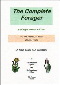 The Complete Forager: Spring/Summer Edition (The Complete Forager)