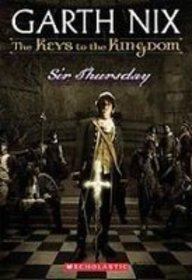 Keys to the Kingdom: Sir Thursday
