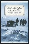 Scott, Shackleton and Amundsen: Ambition and Tragedy in the Antarctic
