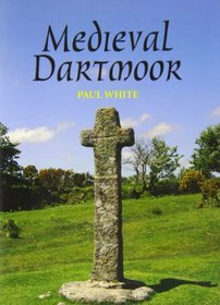 Medieval Dartmoor