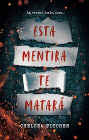 Esta mentir te matar (Spanish Edition)