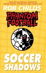 Soccer Shadows (Phantom Football S.)