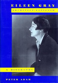 Eileen Gray: Architect, Designer: a Biography