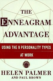 Enneagram Advantage, The : Putting the 9 Personality Types to Work in the Office