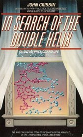 In Search of the Double Helix: Quantum Physics and Life