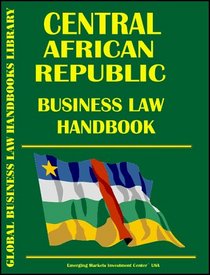 Central African Republic Business Law Handbook