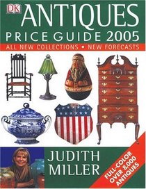Antiques Price Guide 2005 (Antiques Price Guide)