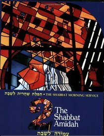 The Shabbat Amidah (Shabbat Morning Service, Bk 2)