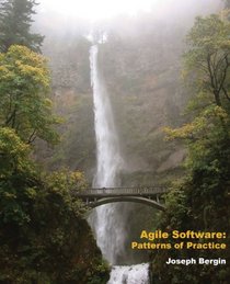 Agile Software: Patterns of Practice
