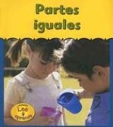 Partes Iguales/your Fair Share (T Y Yo / You and Me) (Spanish Edition)