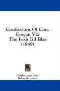 Confessions Of Con. Cregan V2: The Irish Gil Blas (1849)