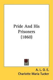 Pride And His Prisoners (1860)