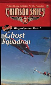 Wings of Fortune Trilogy, Book 2: Ghost Squadron