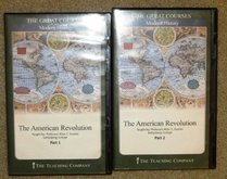 The American Revolution: The Great Courses Modern History (The Teaching Company, 2 Parts)