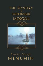 The Mystery of Montague Morgan: A 1920s Christmas Country House Murder (Heathcliff Lennox)