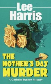 The Mother's Day Murder (Christine Bennett, Bk 12)